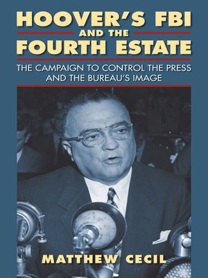 cover image of Hoover's FBI and the Fourth Estate